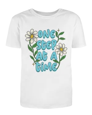 One Step At A Time (Flowers) - T-Shirt