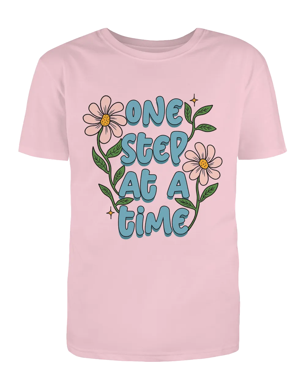 One Step At A Time (Flowers) - T-Shirt